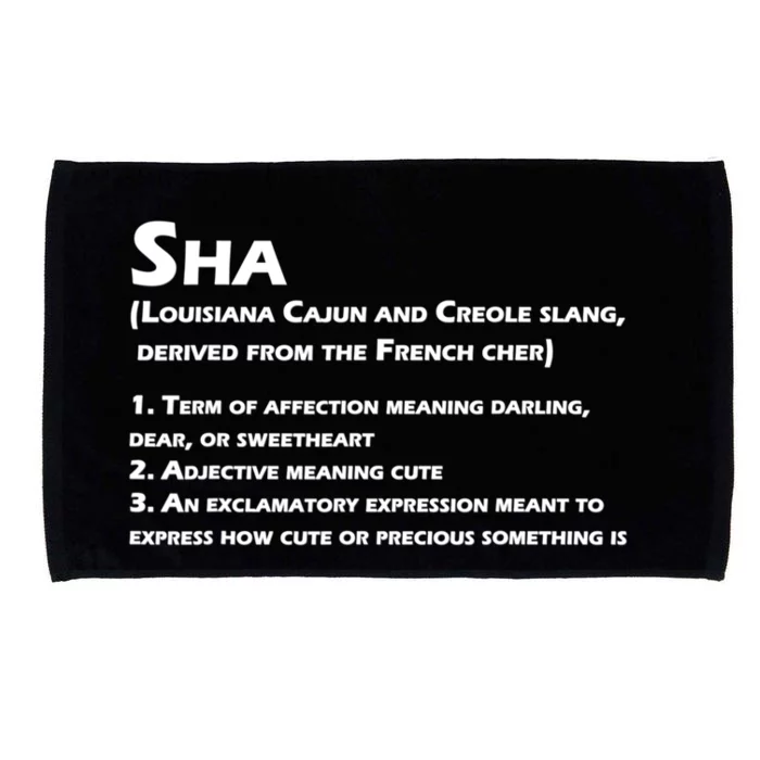 Sha Definition Funny Louisiana Cajun Creole Gift Microfiber Hand Towel