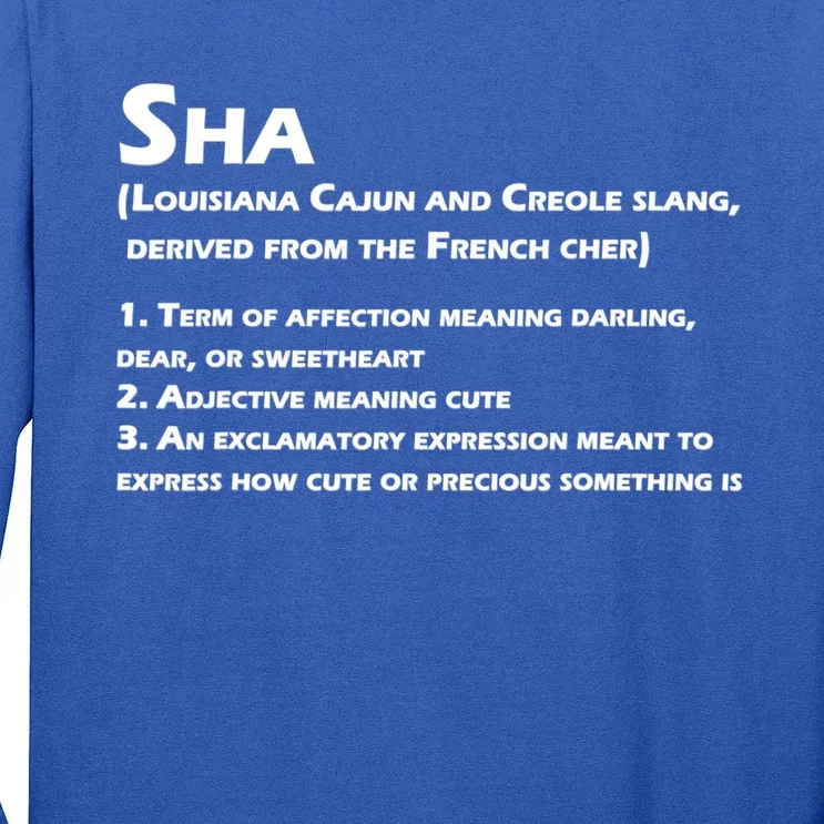 Sha Definition Funny Louisiana Cajun Creole Ladies Missy Fit Long Sleeve  Shirt