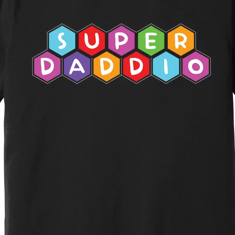 Super Daddio Funny Dad Gift Premium T-Shirt