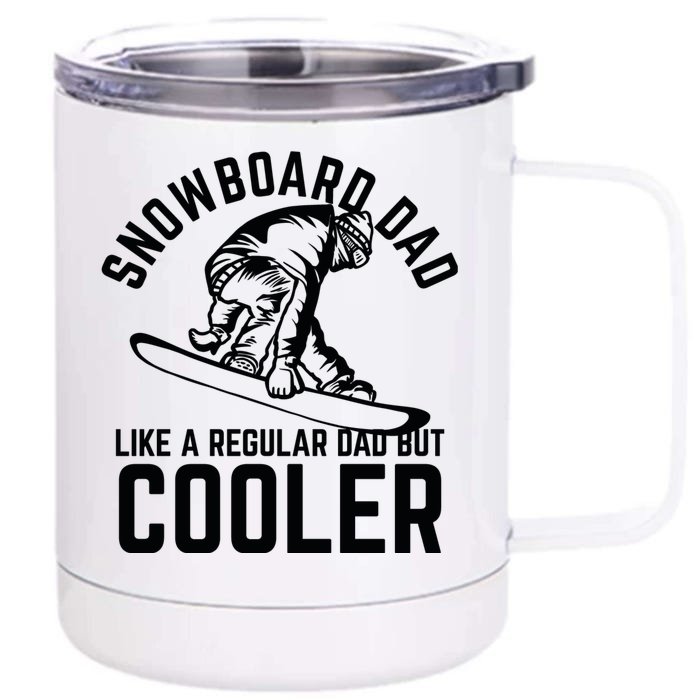 Snowboard Dad Father And Son Matching Front & Back 12oz Stainless Steel Tumbler Cup