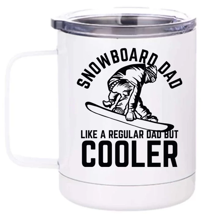 Snowboard Dad Father And Son Matching Front & Back 12oz Stainless Steel Tumbler Cup