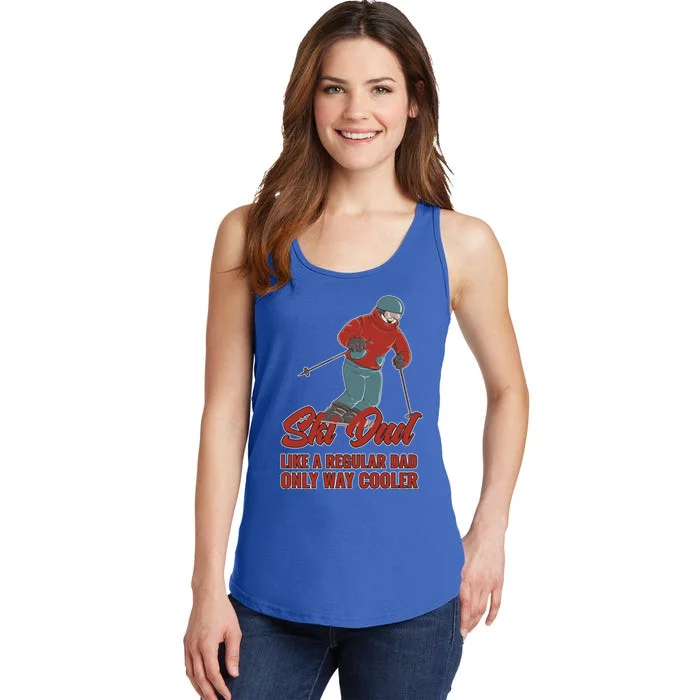 Ski Dad Gift Like A Regular Dad Only Cooler Ski Dad Gift Ladies Essential Tank