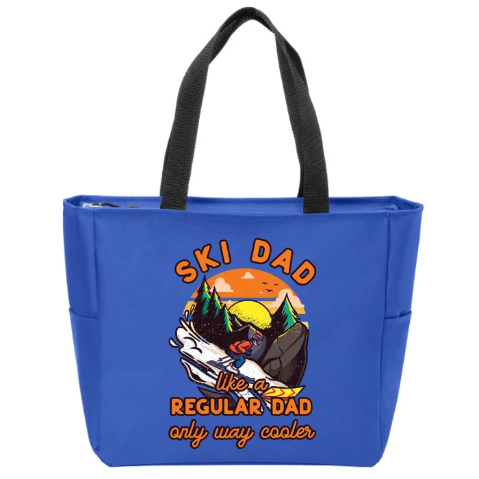 Ski Dad Gift Like A Regular Dad Only Cooler Ski Dad Gift Zip Tote Bag