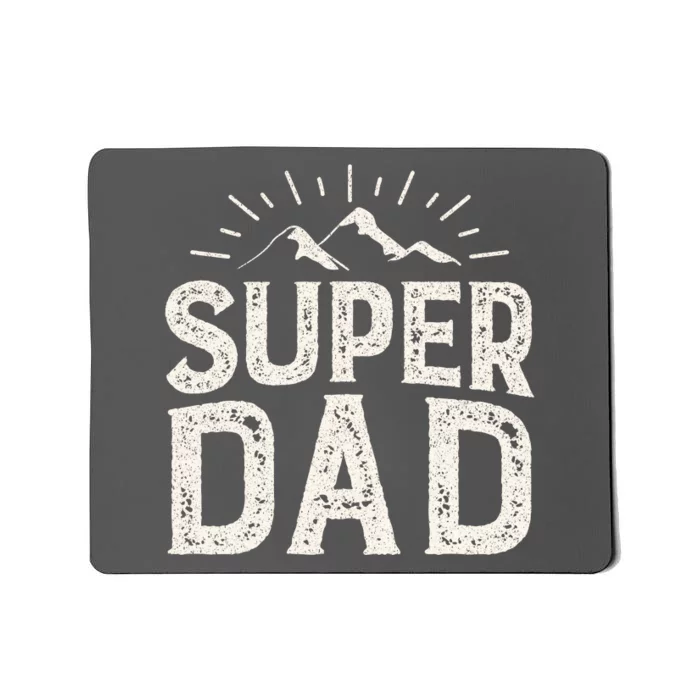 Super Dad Gift For Father's Day Mousepad