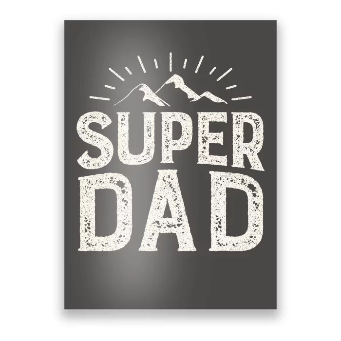 Super Dad Gift For Father's Day Poster