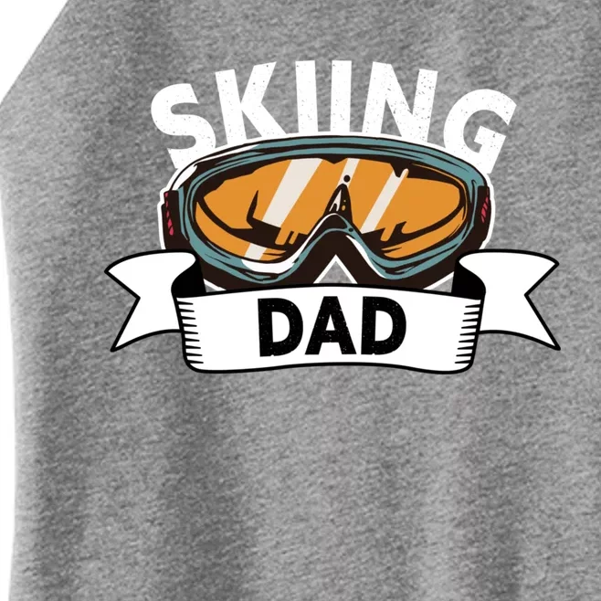 Skiing Dad Great Gift Snow Sport Funny Dad Ski Skiing Gift Women’s Perfect Tri Rocker Tank