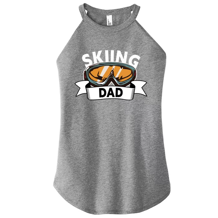 Skiing Dad Great Gift Snow Sport Funny Dad Ski Skiing Gift Women’s Perfect Tri Rocker Tank