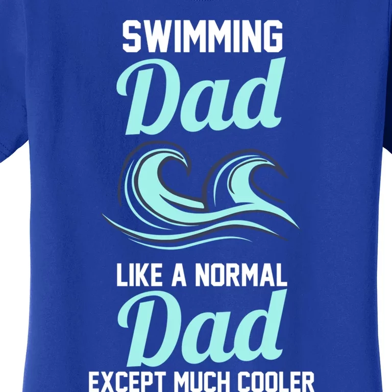 Swimming Dad Gift Women's T-Shirt