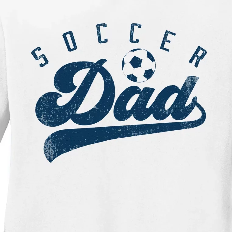 Soccer Dad Gifts Daddy Father's Day Ladies Long Sleeve Shirt