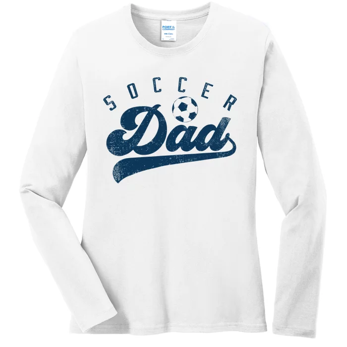 Soccer Dad Gifts Daddy Father's Day Ladies Long Sleeve Shirt