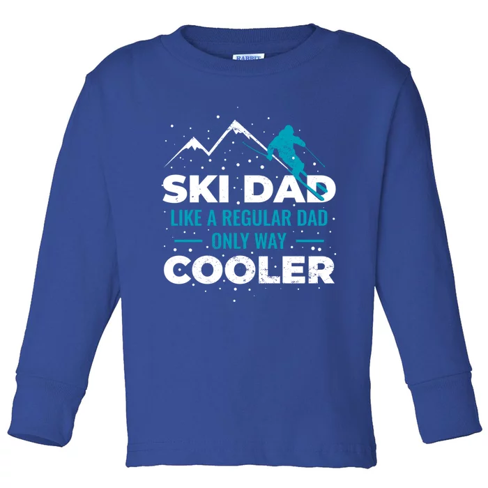 Ski Dad Gift Toddler Long Sleeve Shirt