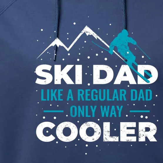 Ski Dad Gift Performance Fleece Hoodie