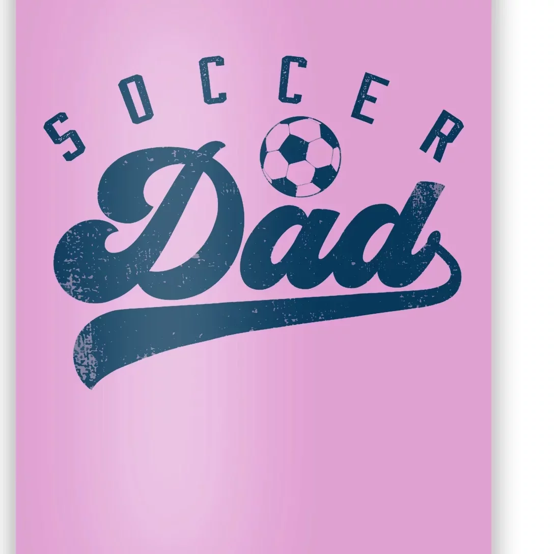 Soccer Dad Gifts Daddy Father's Day Poster