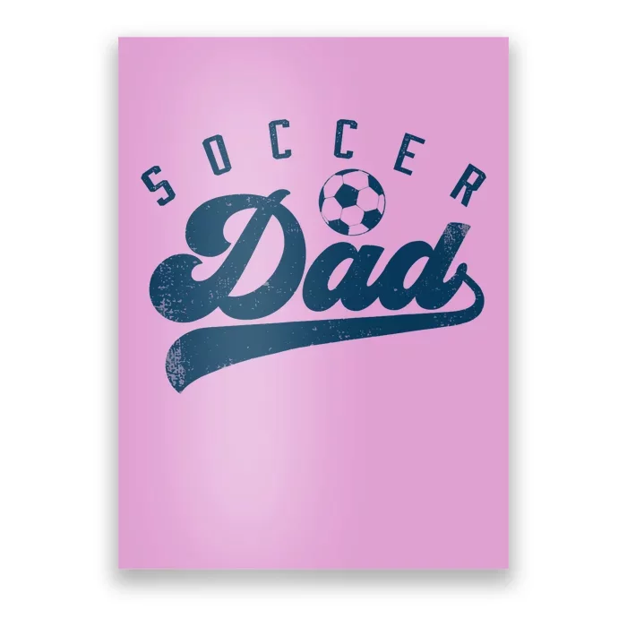 Soccer Dad Gifts Daddy Father's Day Poster