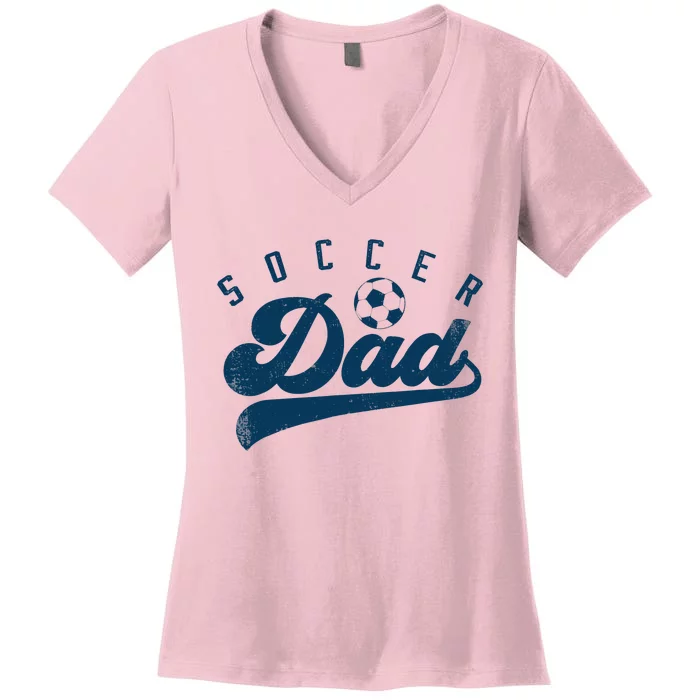 Soccer Dad Gifts Daddy Father's Day Women's V-Neck T-Shirt