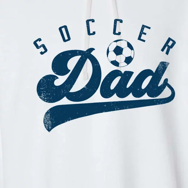 Soccer Dad Gifts Daddy Father's Day Garment-Dyed Fleece Hoodie