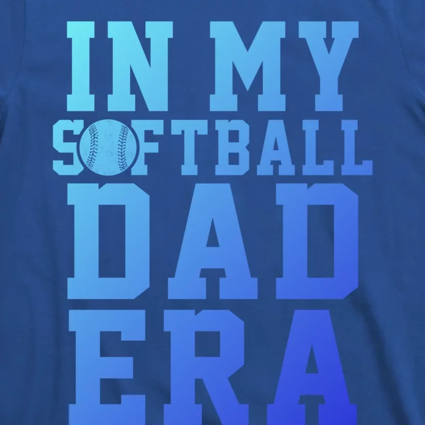 Softball Daddy Humor Design Funny Softball Dad Gift T-Shirt