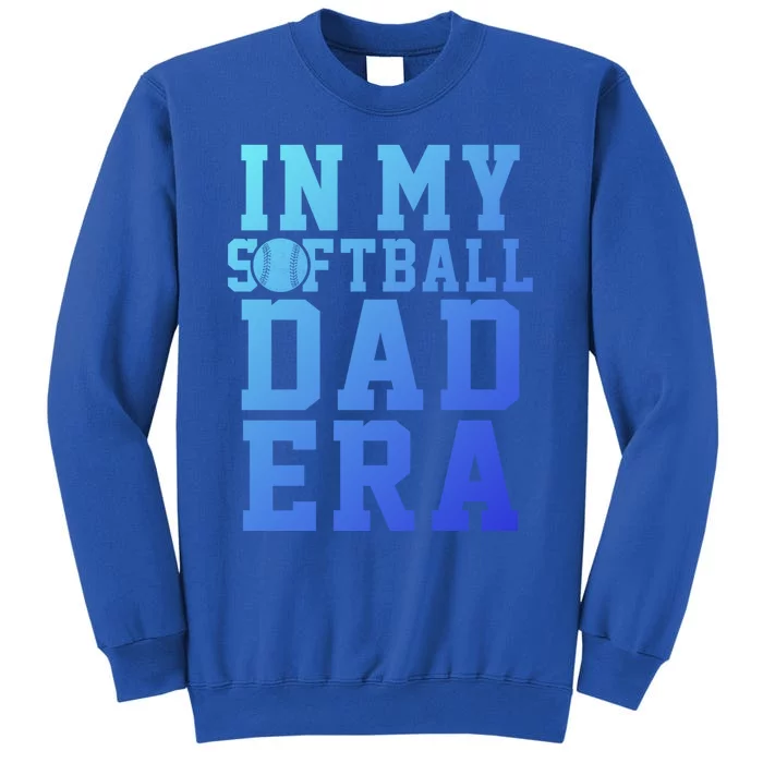 Softball Daddy Humor Design Funny Softball Dad Gift Tall Sweatshirt