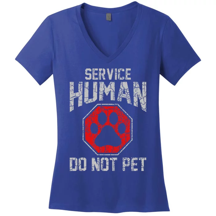 Service Dog Human Do Not Pet Funny Vintage Rescue Dog Owner Women's V-Neck T-Shirt