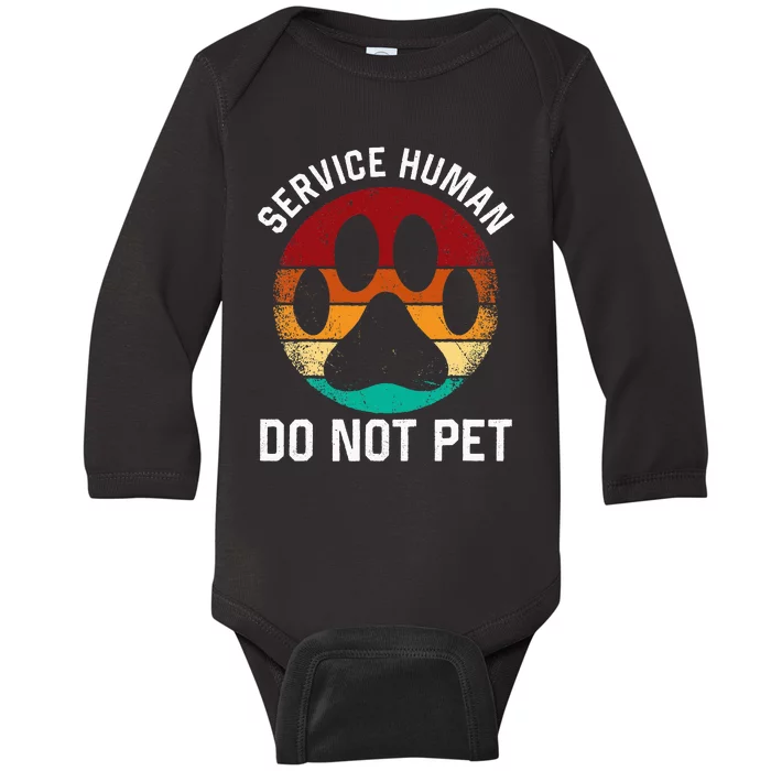 Service Dog Human Do Not Pet Funny Vintage Rescue Dog Owner Baby Long Sleeve Bodysuit