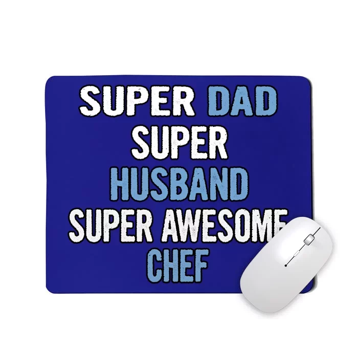 Super Dad Husband Super Awesome Chef Cute Gift Mousepad