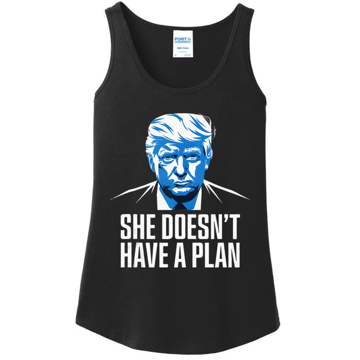 She DoesnT Have A Plan Trump 2024 Debate 2024 Ladies Essential Tank