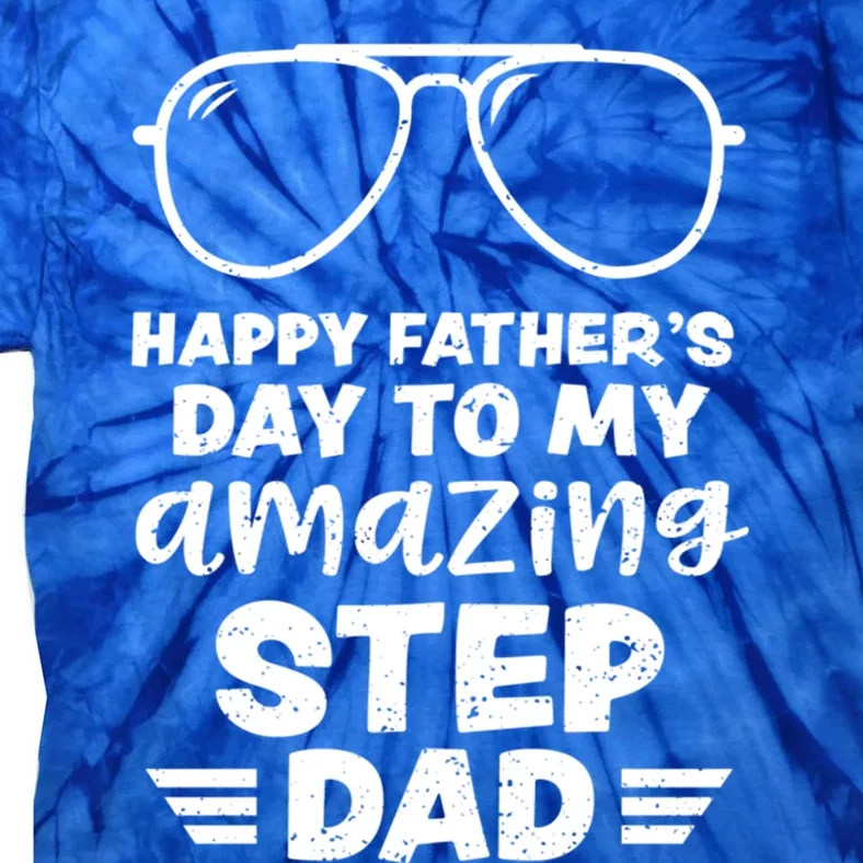 Step Dad: Happy Fathers Day To My Amazing S Fathers Day Gift Tie-Dye T-Shirt