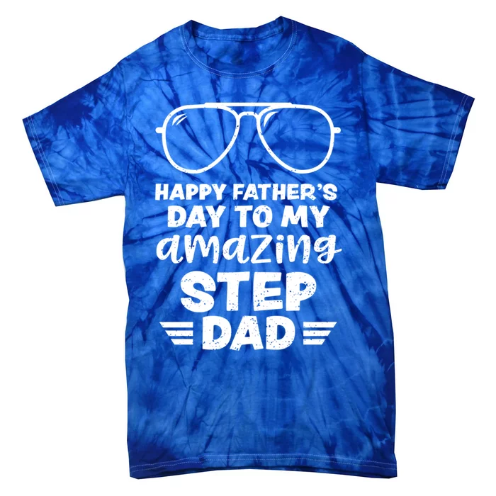 Step Dad: Happy Fathers Day To My Amazing S Fathers Day Gift Tie-Dye T-Shirt