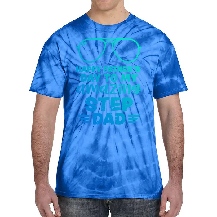 Step Dad: Happy Fathers Day To My Amazing S Fathers Day Gift Tie-Dye T-Shirt