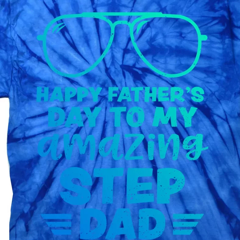 Step Dad: Happy Fathers Day To My Amazing S Fathers Day Gift Tie-Dye T-Shirt