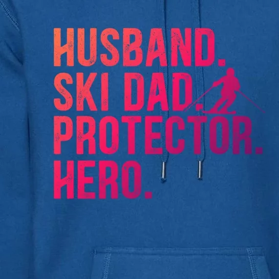 Ski Dad Husband Hero Gift Premium Hoodie