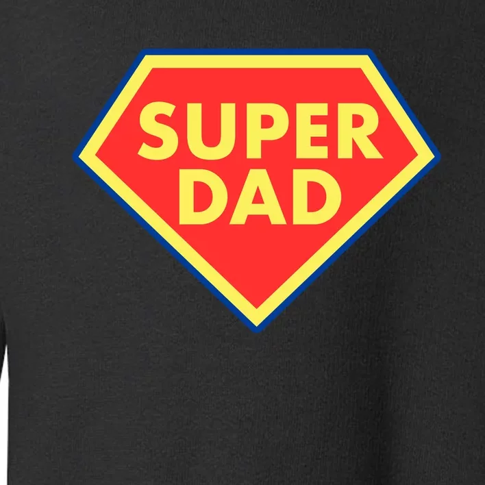 Super Dad Hero Gift Toddler Sweatshirt