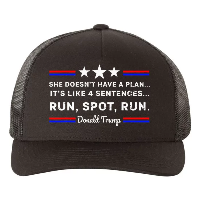 She DoesnT Have A Plan.. ItS Like 4 Sentences Run Spot Run Yupoong Adult 5-Panel Trucker Hat