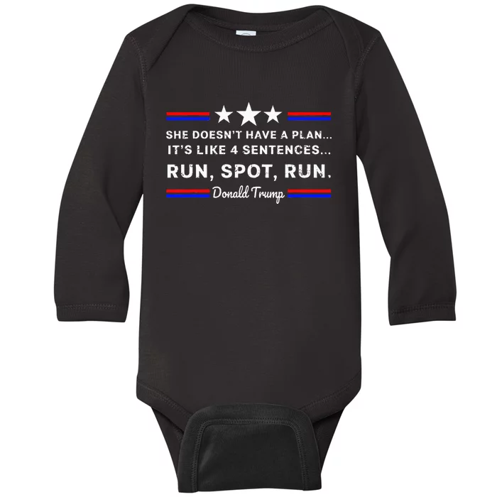 She DoesnT Have A Plan.. ItS Like 4 Sentences Run Spot Run Baby Long Sleeve Bodysuit