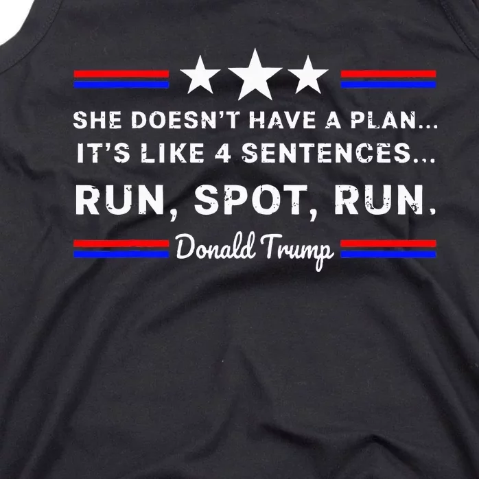 She DoesnT Have A Plan.. ItS Like 4 Sentences Run Spot Run Tank Top