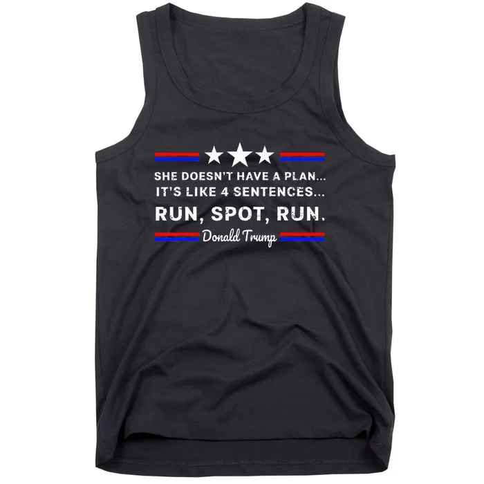 She DoesnT Have A Plan.. ItS Like 4 Sentences Run Spot Run Tank Top