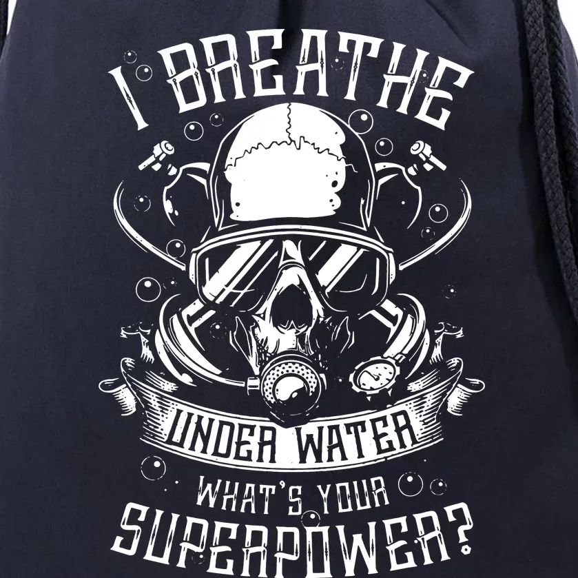 Scuba Diving I Breathe Under Water Drawstring Bag