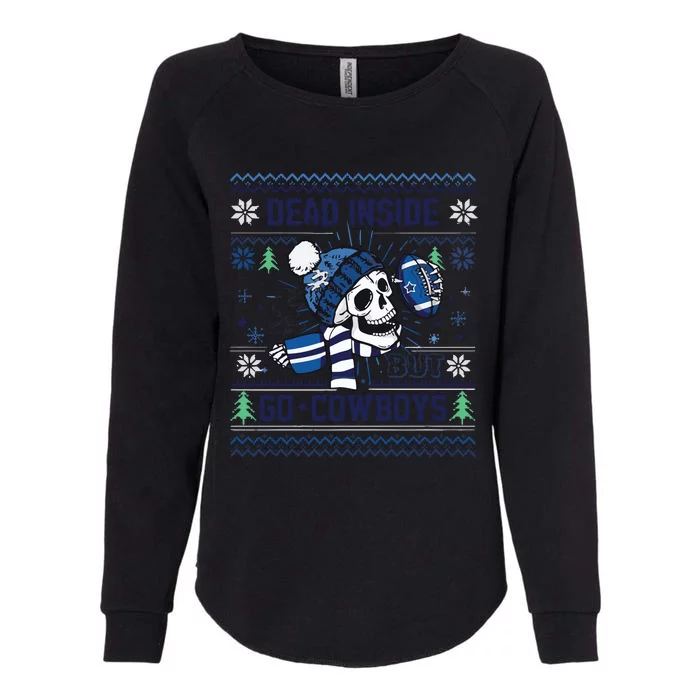 Skull Dead Inside But Go Dallas Cowboy Christmas Womens California Wash Sweatshirt