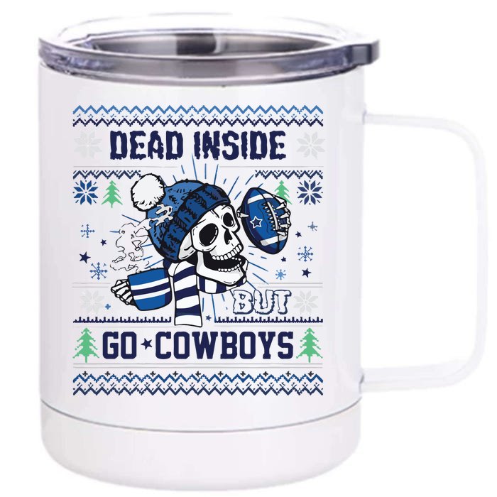 Skull Dead Inside But Go Dallas Cowboy Christmas Front & Back 12oz Stainless Steel Tumbler Cup