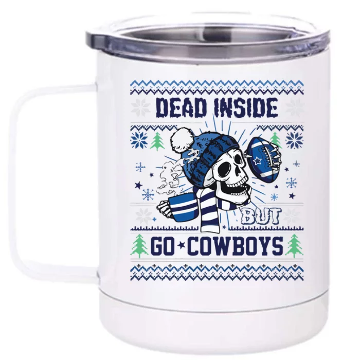 Skull Dead Inside But Go Dallas Cowboy Christmas Front & Back 12oz Stainless Steel Tumbler Cup