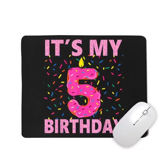 Sweet donut It's My 5th Birthday Shirt 5 Yrs Old Gifts Mousepad