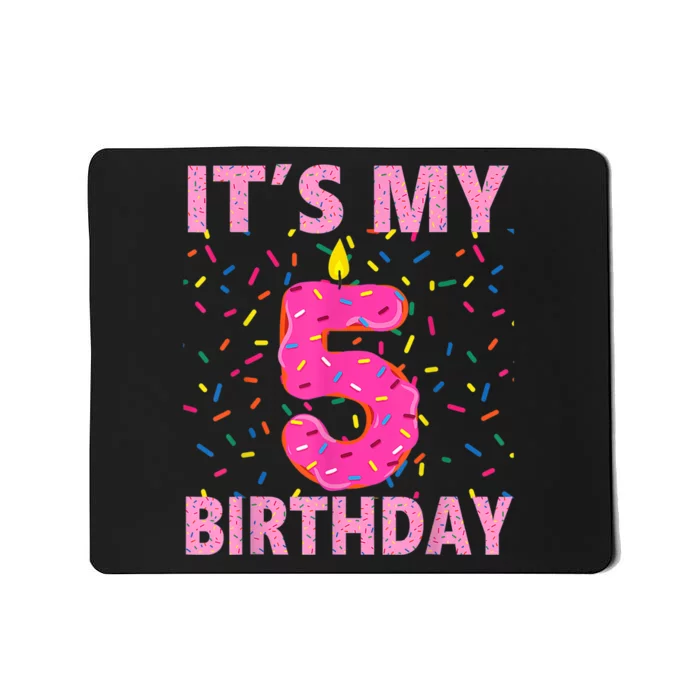 Sweet donut It's My 5th Birthday Shirt 5 Yrs Old Gifts Mousepad