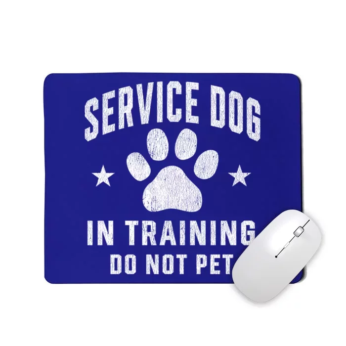 Service Dog In Training Assistance Dog Trainer Handler Funny Gift Mousepad