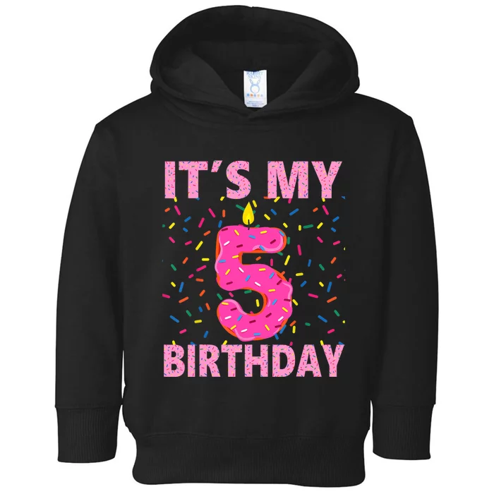 Sweet donut It's My 5th Birthday 5 Yrs Old Gifts Toddler Hoodie