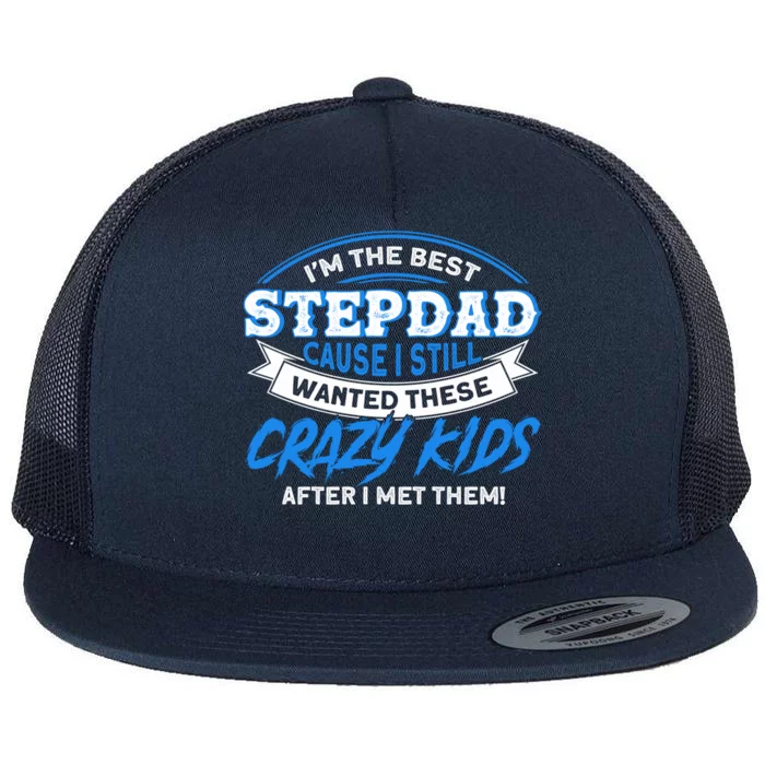 Step Dads I'm The Best Stepdad Father's Day Stepdad Stepdads Gift Flat Bill Trucker Hat