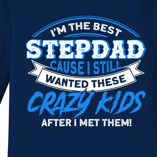 Step Dads I'm The Best Stepdad Father's Day Stepdad Stepdads Gift Baby Long Sleeve Bodysuit