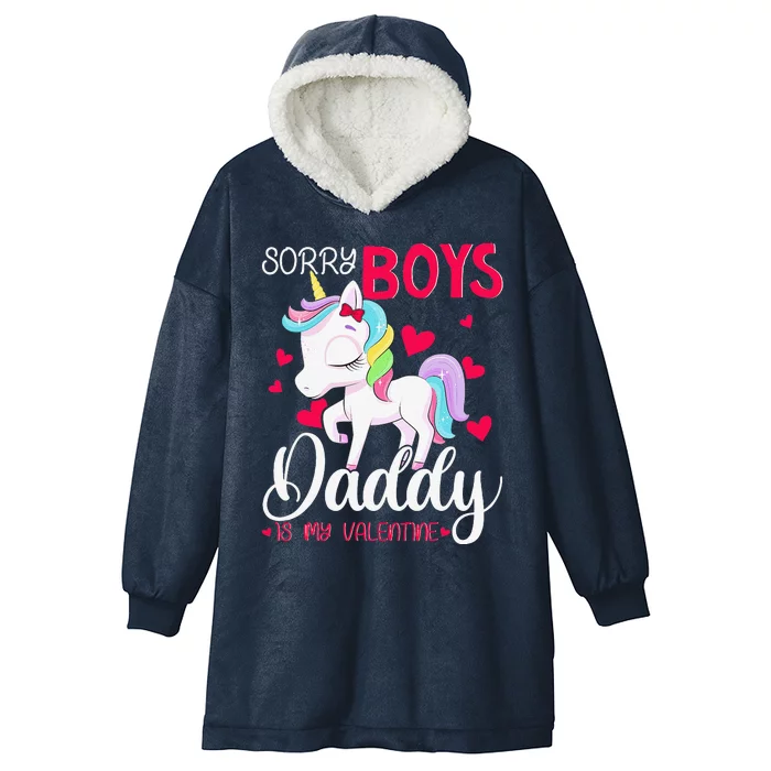 Sorrys Daddy Is My Valentine Valentine's Day Unicorn Hooded Wearable Blanket