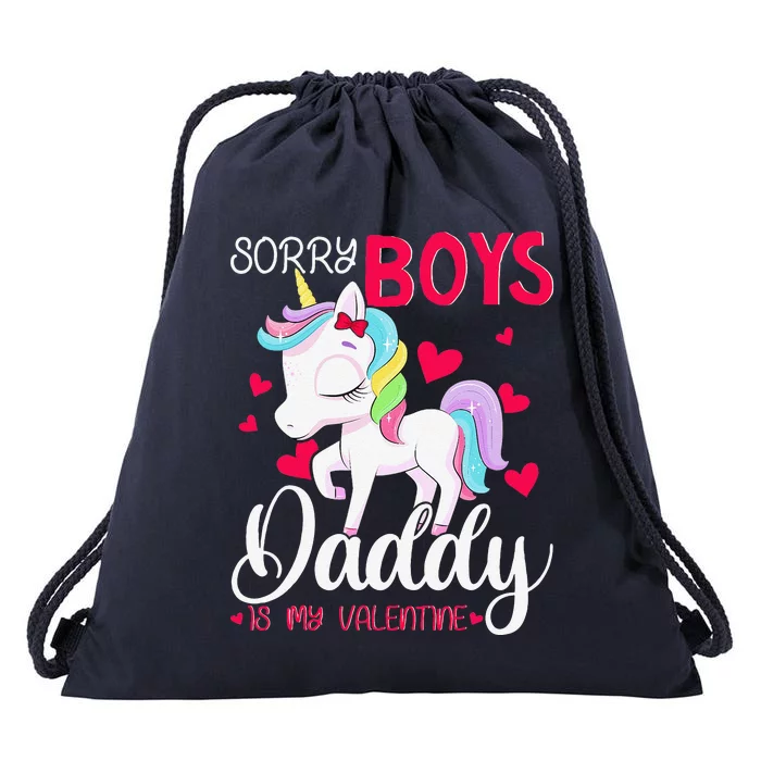 Sorrys Daddy Is My Valentine Valentine's Day Unicorn Drawstring Bag