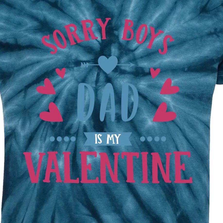 Sorry Dad Is My Valentine Funny Kids Tie-Dye T-Shirt