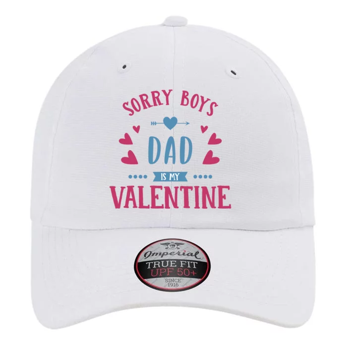 Sorry Dad Is My Valentine Funny The Original Performance Cap